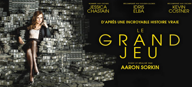 le grand jeu affiche film Jessica Chastain Aaron Sorkin